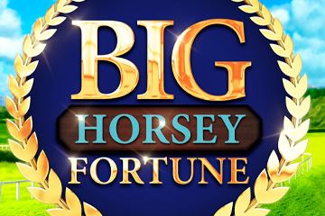 Big Horsey Fortune