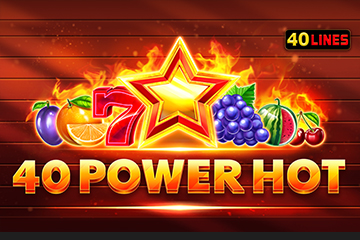 40 Power Hot